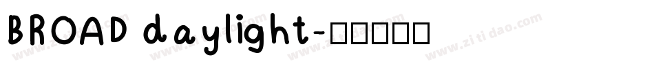 BROAD daylight字体转换
